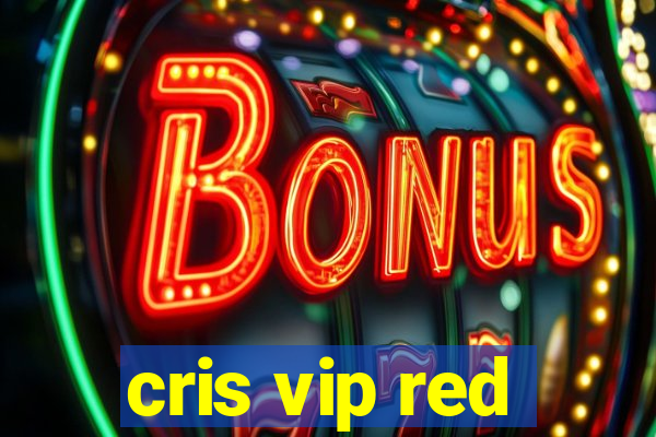 cris vip red